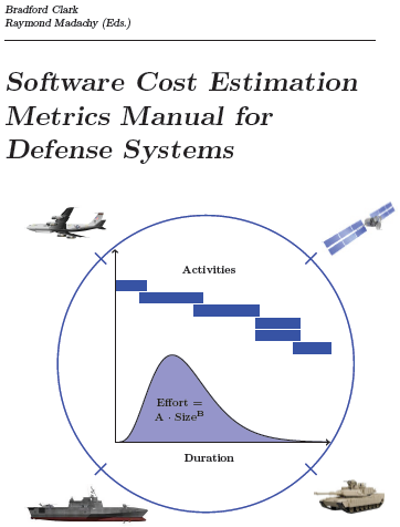 Software Cost Estimation Metrics Manual for Defense Systems